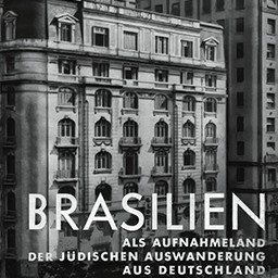 „Ich suchte eine Zuflucht, und ich fand eine Heimat... “ – Das deutschsprachige Exil in Brasilien, 1933-1945